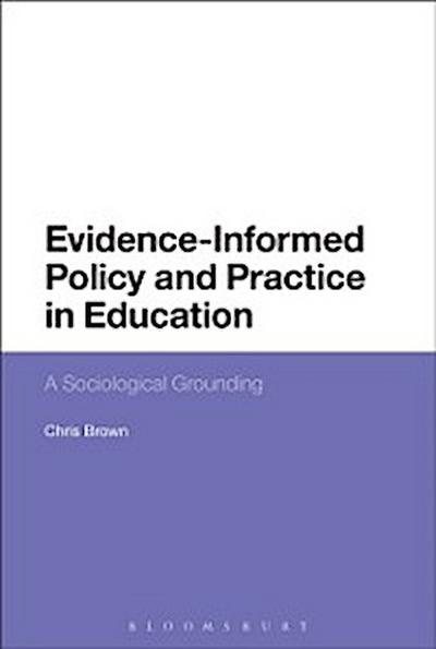 Evidence-Informed Policy and Practice in Education
