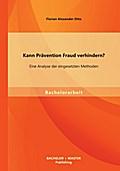 Kann Prävention Fraud verhindern? Eine Analyse der