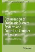 Optimization of Stochastic Discrete Systems and Co