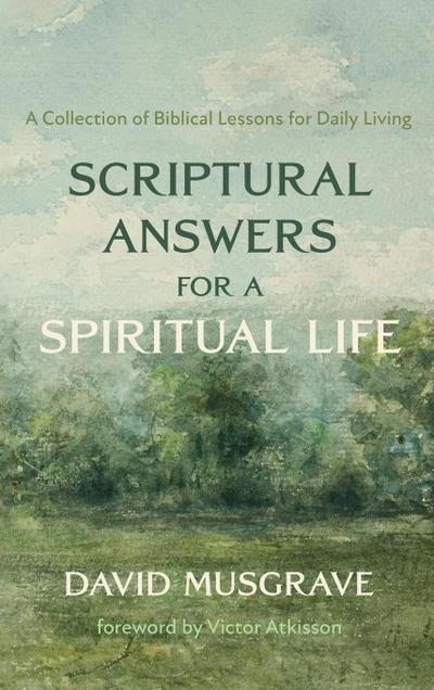 Scriptural Answers for a Spiritual Life