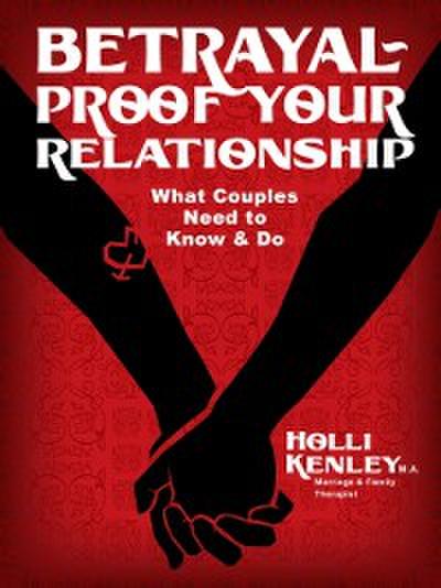 Betrayal-Proof Your Relationship