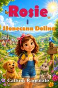 Rosie i Słoneczna Dolina