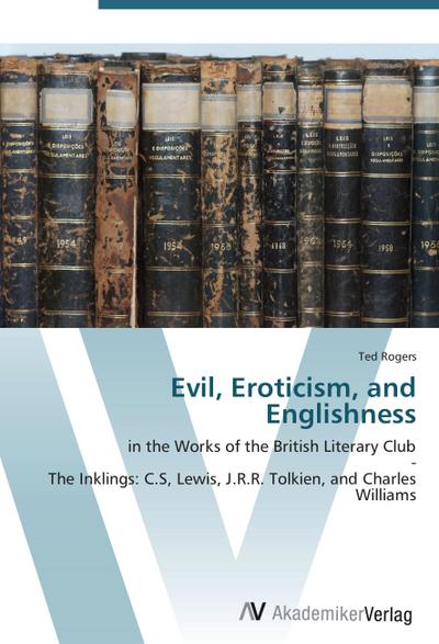 Evil, Eroticism, and Englishness