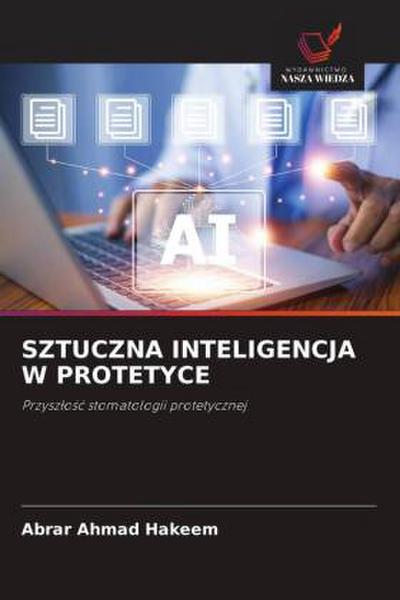 SZTUCZNA INTELIGENCJA W PROTETYCE