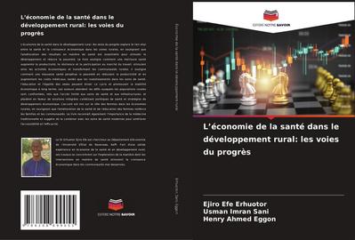 L’économie de la santé dans le développement rural: les voies du progrès