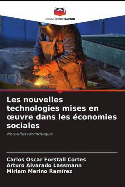 Les nouvelles technologies mises en ¿uvre dans les économies sociales