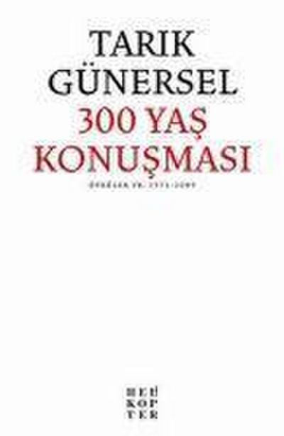 300 Yas Konusmasi