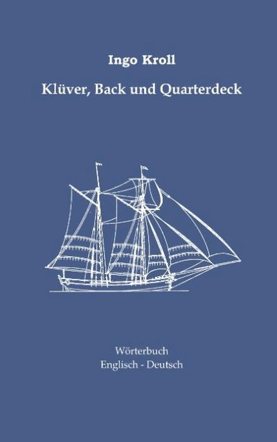 Klüver, Back und Quarterdeck