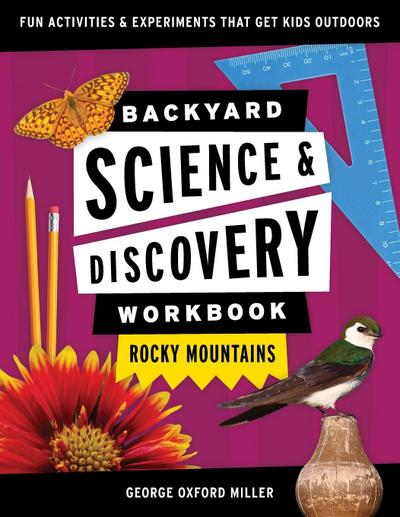 Backyard Science & Discovery Workbook: Rocky Mountains