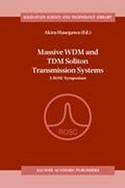 Massive WDM and TDM Soliton Transmission Systems