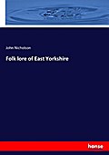 Folk lore of East Yorkshire