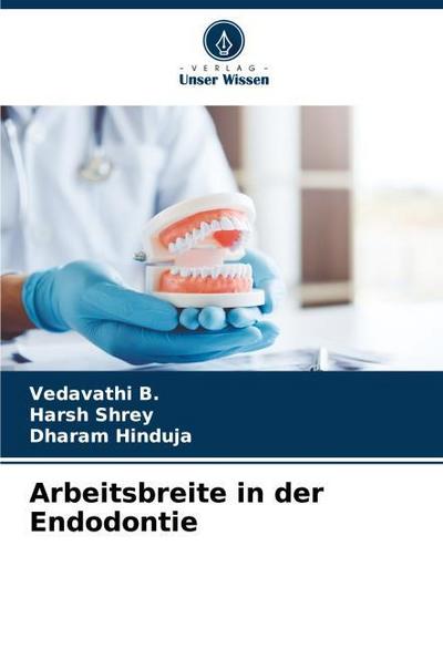Arbeitsbreite in der Endodontie