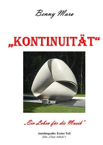 KONTINUITÄT ’Ein Leben für die Musik’ (Erster Teil)