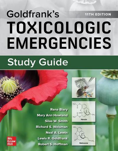 Study Guide for Goldfrank’s Toxicologic Emergencies, 11th Edition