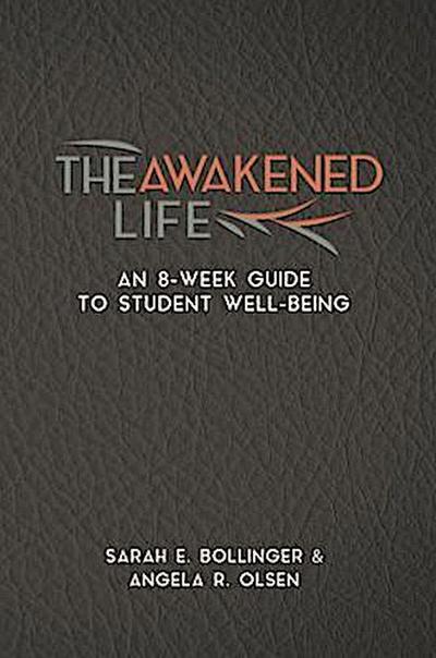 The Awakened Life