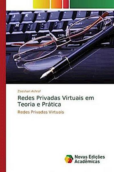 Redes Privadas Virtuais em Teoria e Prática