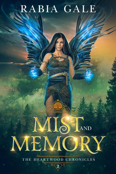 Mist and Memory (The Heartwood Chronicles, #2)