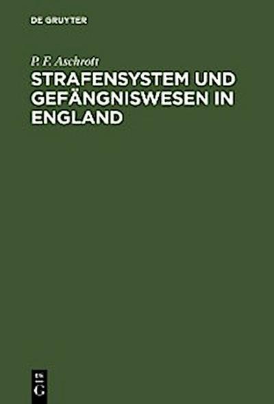 Strafensystem und Gefängniswesen in England