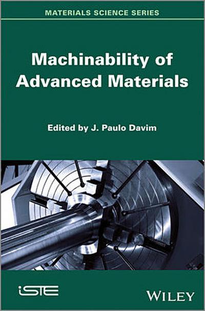 Machinability of Advanced Materials