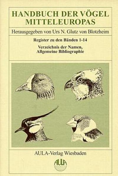 Handbuch der Vögel Mitteleuropas / Handbuch der Vögel Mitteleuropas