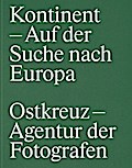Kontinent - Auf der Suche nach Europa/Continent - In Search of Europe