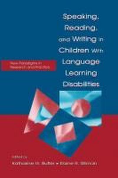 Speaking, Reading, and Writing in Children With Language Learning Disabilities