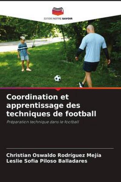 Coordination et apprentissage des techniques de football