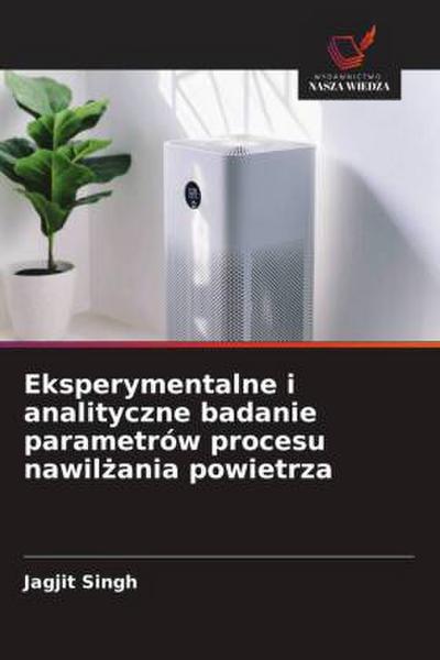 Eksperymentalne i analityczne badanie parametrów procesu nawil¿ania powietrza