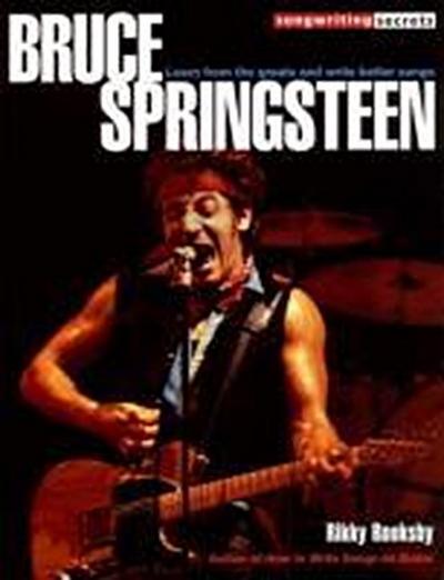 Bruce Springsteen: Songwriting Secrets