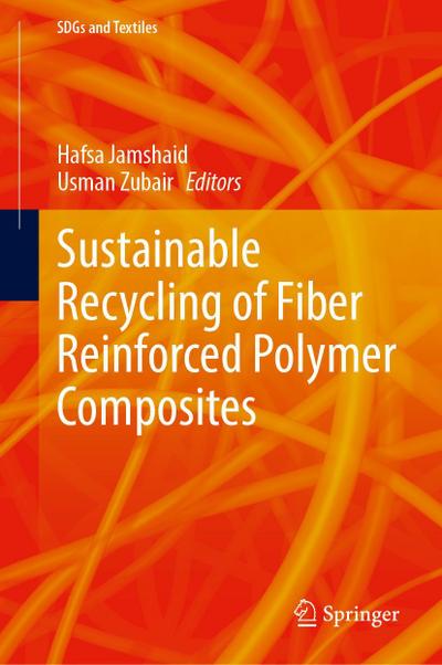 Sustainable Recycling of Fiber Reinforced Polymer Composites