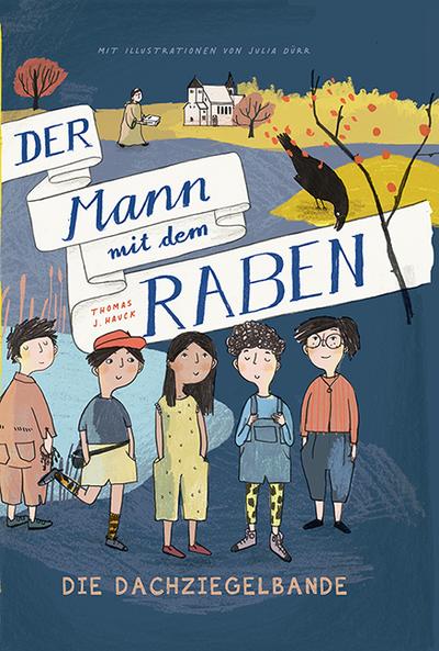 Der Mann mit dem Raben - Die Dachziegelbande