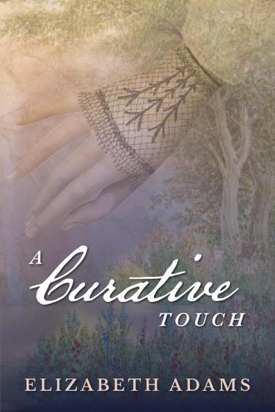 A Curative Touch (A Collection of Unusual Tales, #3)
