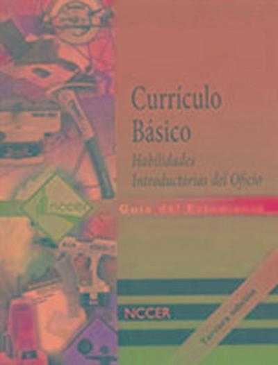 Core Curriculum Introductory Craft Skills Trainee Guide in Spanish (International Version)