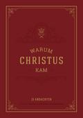 Warum Christus kam