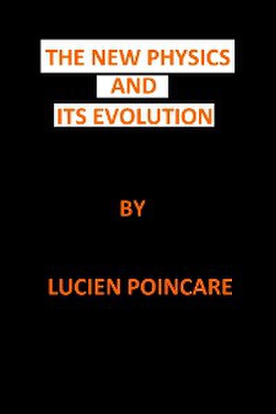 The New Physics and Its Evolution