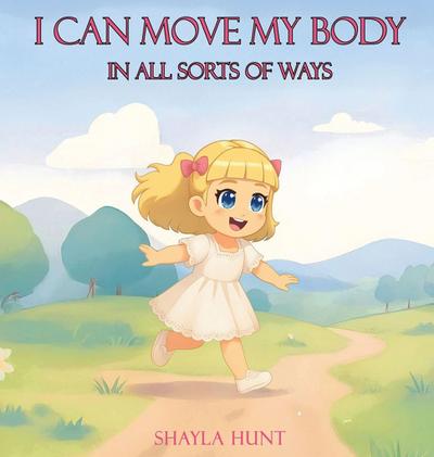 I Can Move My Body