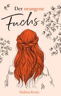 Der orangene Fuchs