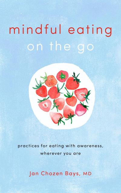 Mindful Eating on the Go