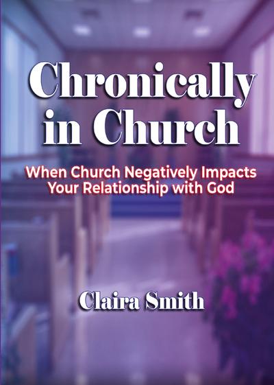 Chronically in Church
