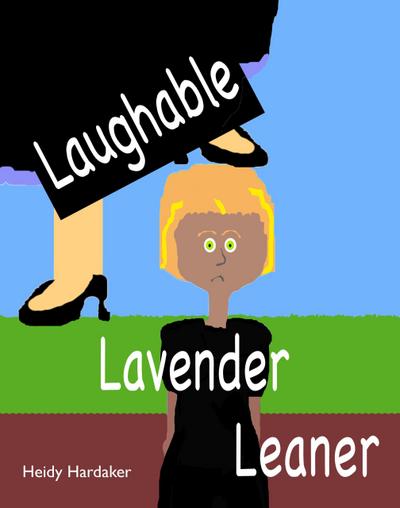 Laughable Lavender Leaner (Heidy’s Storhymies, #7)