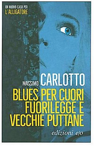 Blues per cuori fuorilegge e vecchie puttane