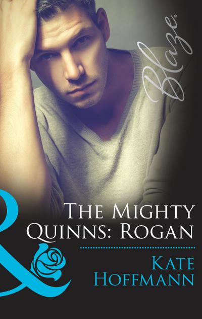 The Mighty Quinns: Rogan (Mills & Boon Blaze) (The Mighty Quinns, Book 25)