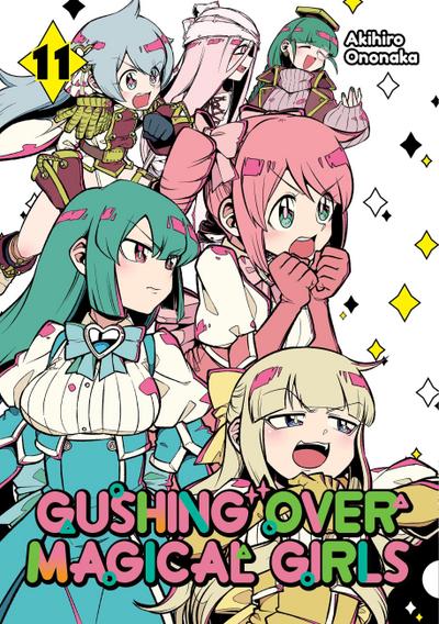 Gushing Over Magical Girls: Volume 11 (Manga)