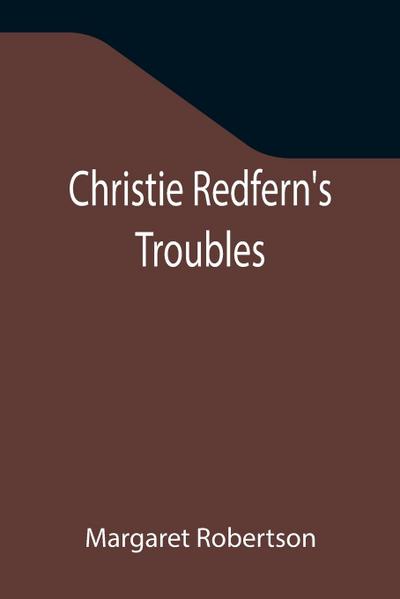 Christie Redfern’s Troubles
