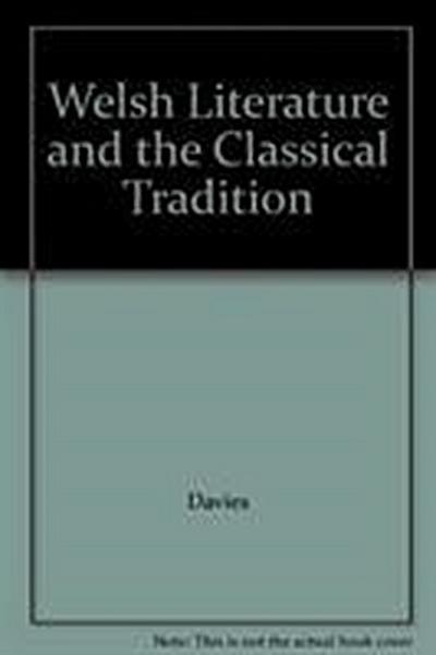 Welsh Literature and the Classical Tradition