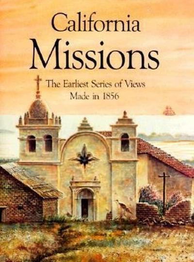 Miller, H: California Missions