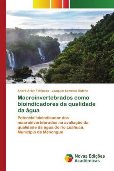 Macroinvertebrados como bioindicadores da qualidade da água