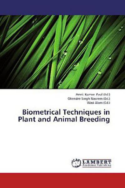Biometrical Techniques in Plant and Animal Breeding