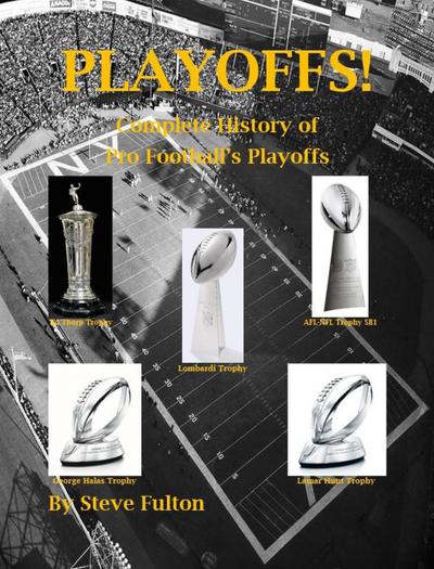 Playoffs! - Complete History of Pro Football’s Playoffs