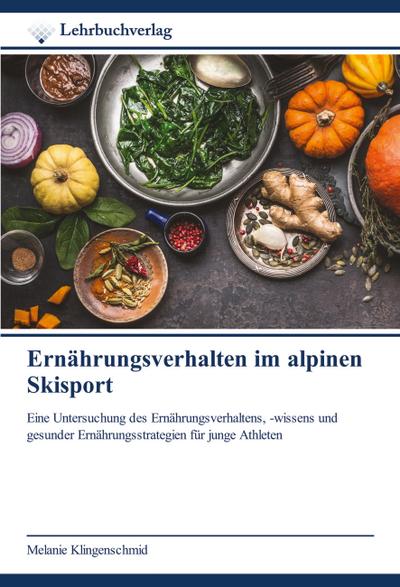 Ernährungsverhalten im alpinen Skisport